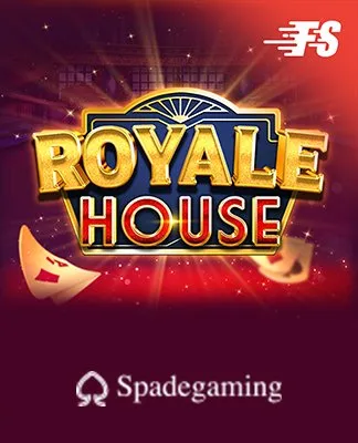 Royale House - SPADEGAMING